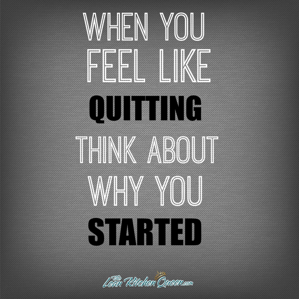 When You Feel Like Quitting